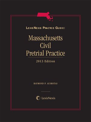 cover image of LexisNexis&reg; Practice Guide: Massachusetts Pretrial Practice